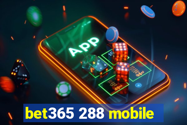 bet365 288 mobile